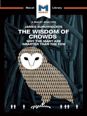 cover image of An Analysis of James Surowiecki's the Wisdom of Crowds